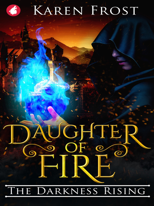 Title details for Daughter of Fire by Karen Frost - Available
